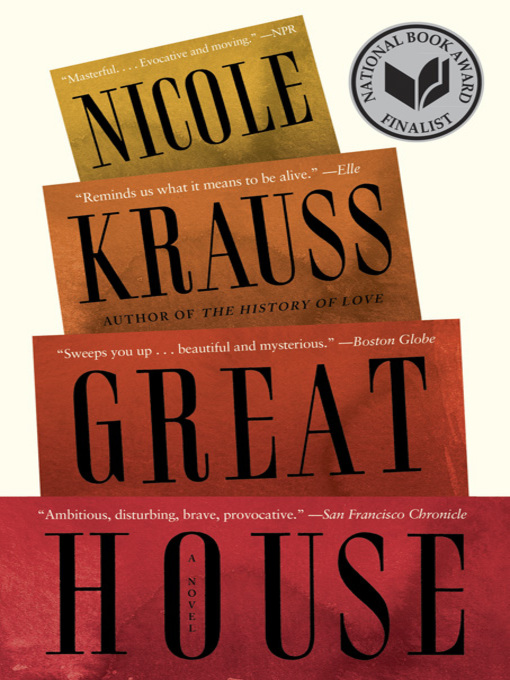 Title details for Great House by Nicole Krauss - Available